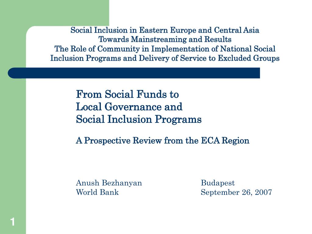 From Social Funds to Local Governance and Social Inclusion Programs - slide 1