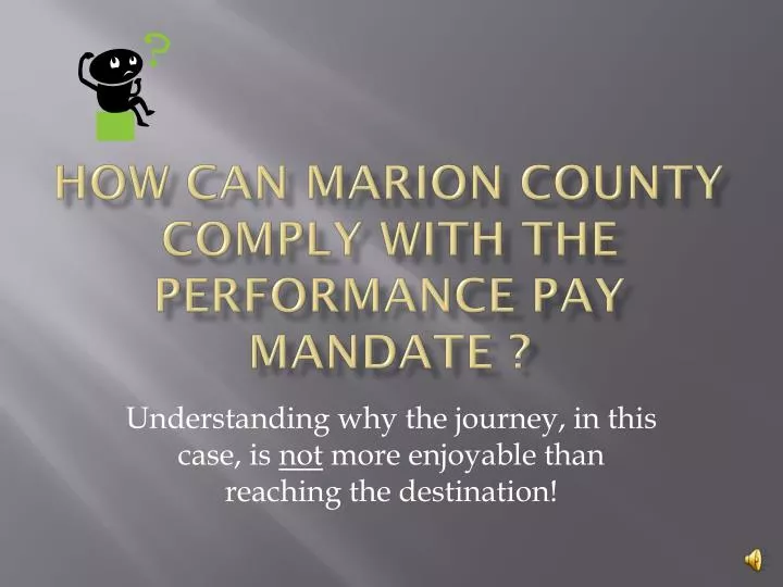 how can marion county comply with the performance pay mandate