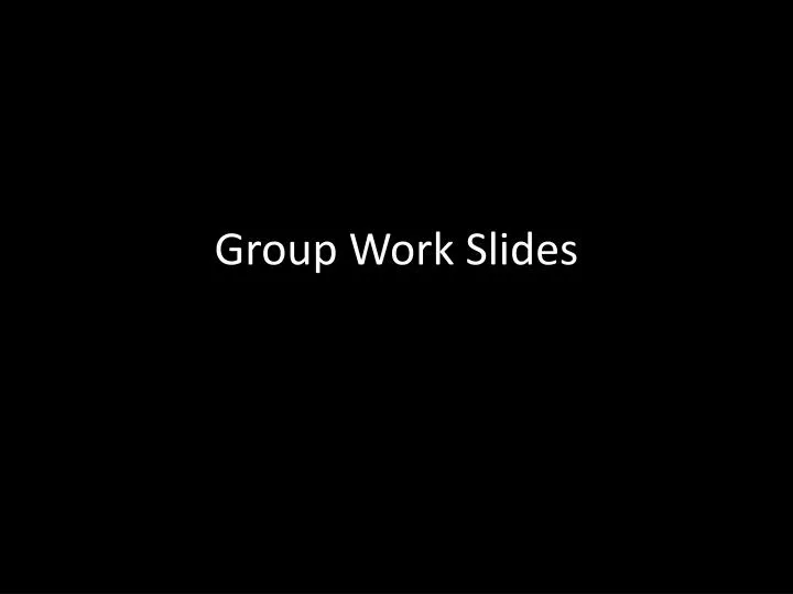 group work slides