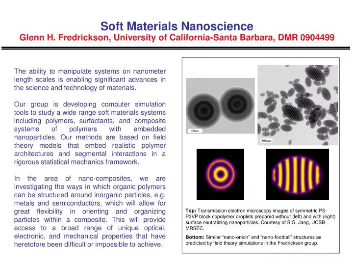 soft materials nanoscience glenn h fredrickson university of california santa barbara dmr 0904499