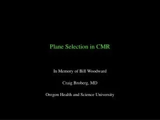Plane Selection in CMR