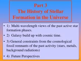 Part 3 The History of Stellar Formation in the Universe