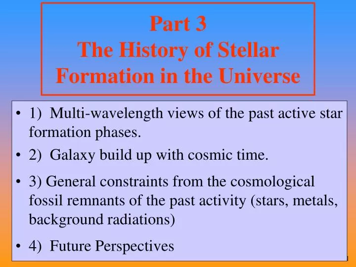part 3 the history of stellar formation in the universe