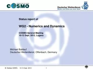 Status report of WG2 - Numerics and Dynamics COSMO General Meeting 10-13 Sept. 2012, Lugano