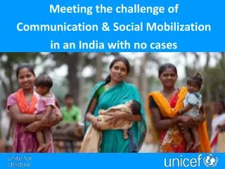 Meeting the challenge of Communication &amp; Social Mobilization in an India with no cases