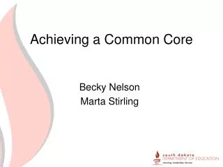 Achieving a Common Core