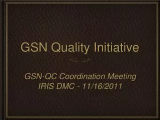 GSN Quality Initiative