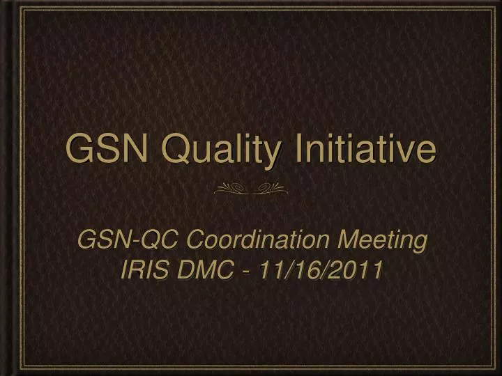 gsn quality initiative