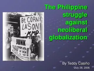 The Philippine struggle against neoliberal globalization