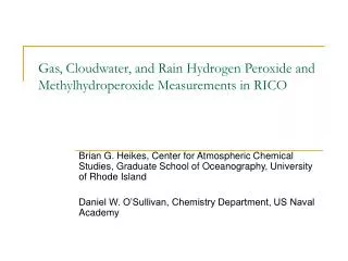 Gas, Cloudwater, and Rain Hydrogen Peroxide and Methylhydroperoxide Measurements in RICO