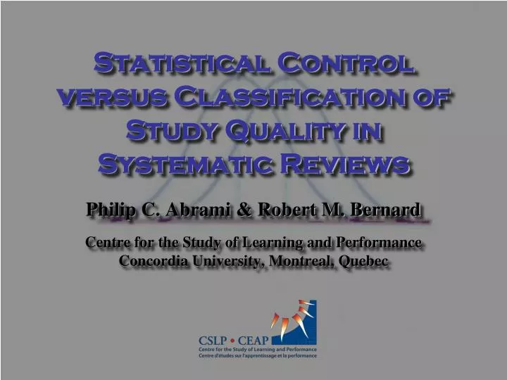 statistical control versus classification of study quality in systematic reviews