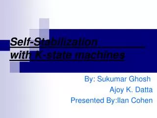 Self-Stabilization with K-state machines