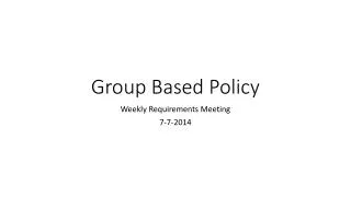 Group Based Policy