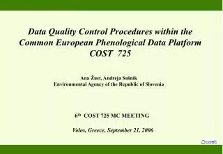 Data Quality Control Procedures within the Common European Phenological Data Platform COST 725