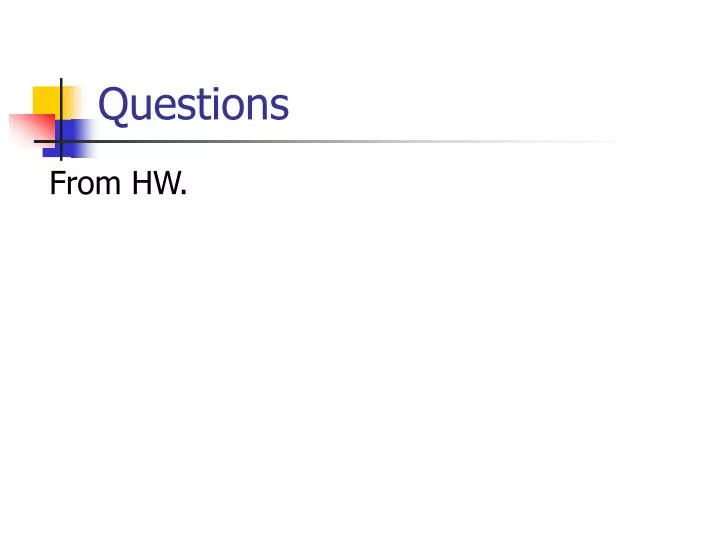 questions