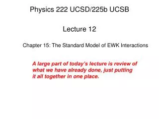 Physics 222 UCSD/225b UCSB