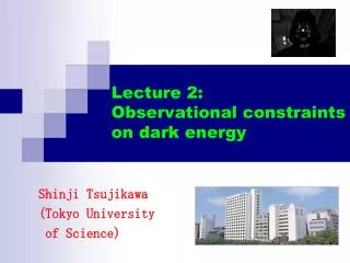 Lecture 2: Observational constraints on dark energy