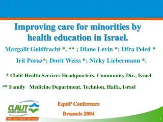 Improving care for minorities by health education in Israel.