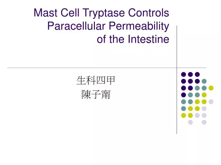 mast cell tryptase controls paracellular permeability of the intestine