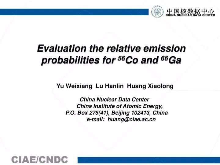 evaluation the relative emission probabilities for 56 co and 66 ga