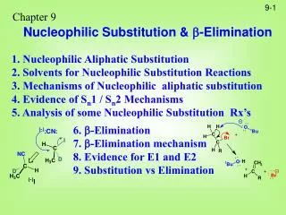 Chapter 9 Nucleophilic Substitution &amp; ? -Elimination