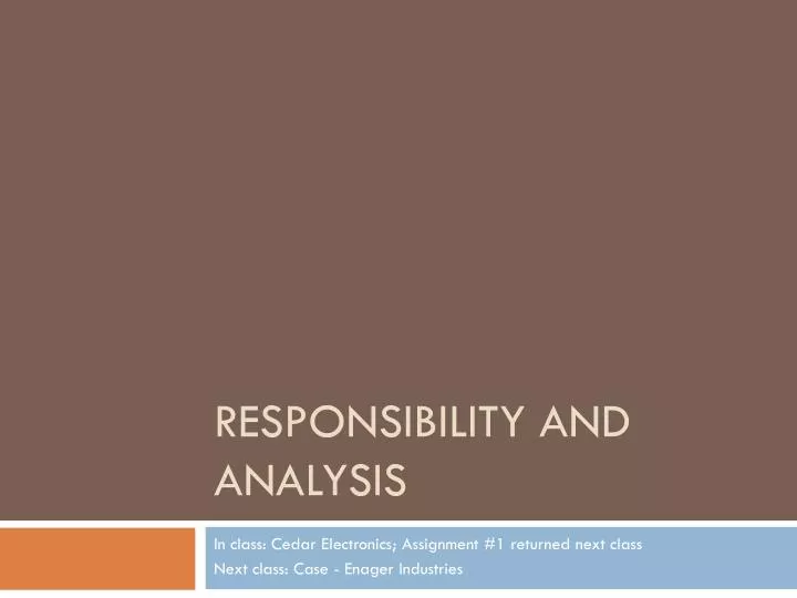 responsibility and analysis