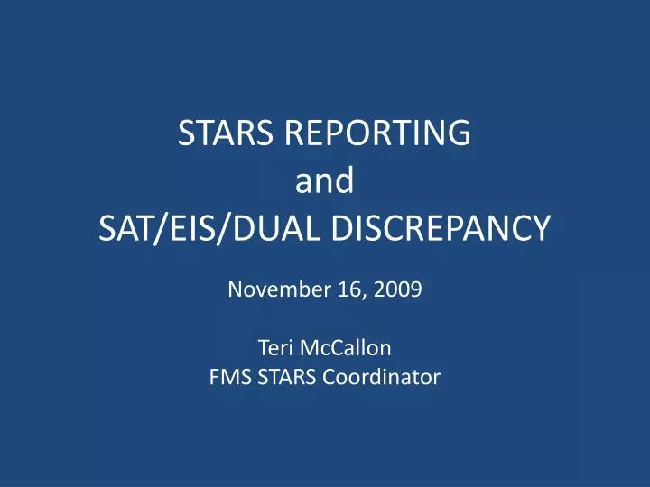 stars reporting and sat eis dual discrepancy