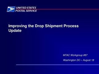 Improving the Drop Shipment Process Update