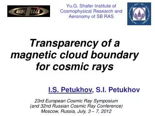 Yu.G. Shafer Institute of Cosmophysical Research and Aeronomy of SB RAS