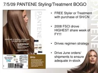 7/5/09 PANTENE Styling/Treatment BOGO