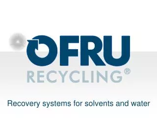Recovery systems for solvents and water