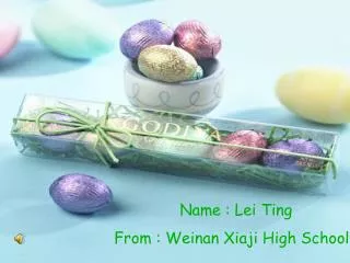 Name: Leiting From: Wei nan Xiaji high School