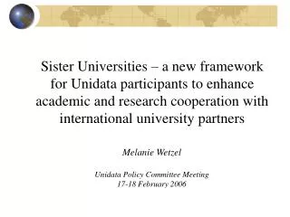 Melanie Wetzel Unidata Policy Committee Meeting 17-18 February 2006