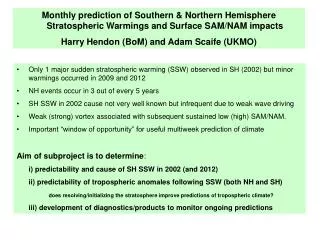 A project with two components: 1) What is the predictive capability for SSWs (with SNAP)?