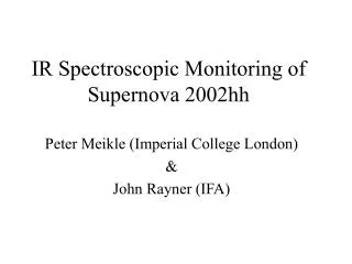 IR Spectroscopic Monitoring of Supernova 2002hh