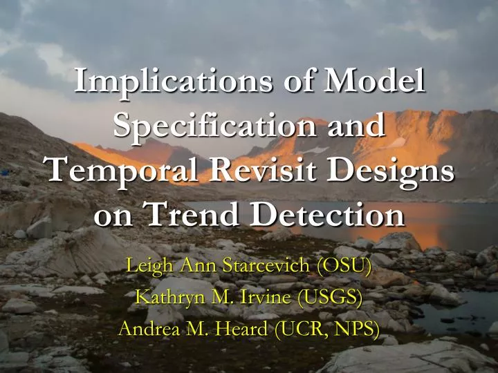 implications of model specification and temporal revisit designs on trend detection