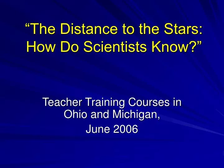 the distance to the stars how do scientists know