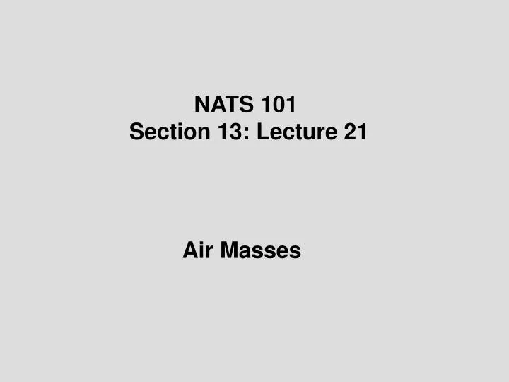 nats 101 section 13 lecture 21