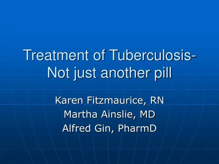 treatment of tuberculosis not just another pill