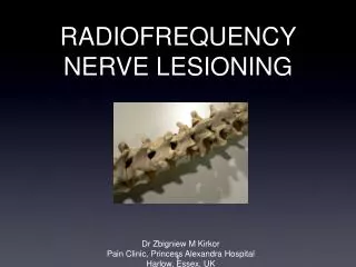 RADIOFREQUENCY NERVE LESIONING