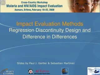 Impact Evaluation Methods Regression Discontinuity Design and Difference in Differences