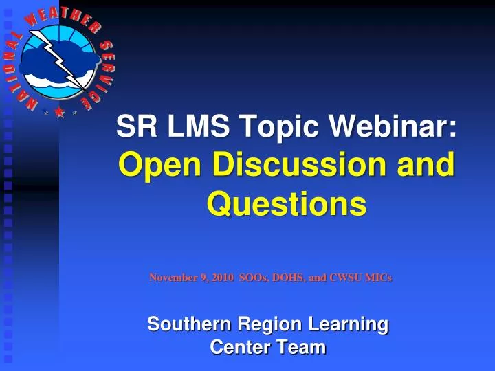 sr lms topic webinar open discussion and questions