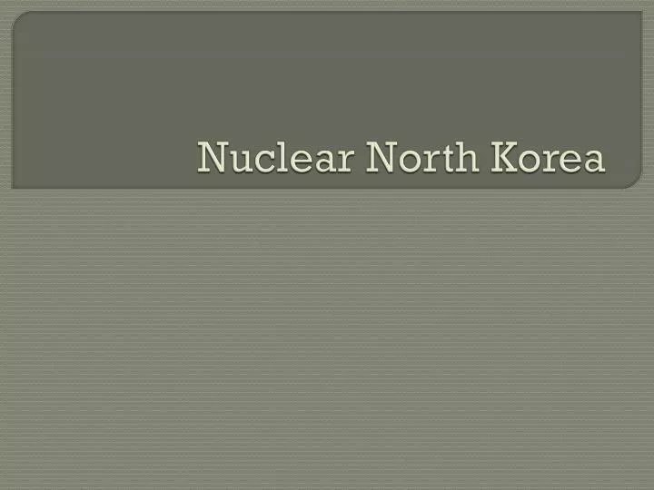 nuclear north korea