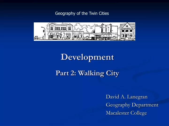 development part 2 walking city