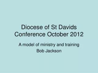 Diocese of St Davids Conference October 2012