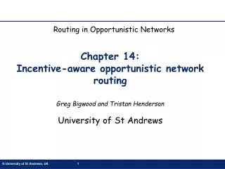 Chapter 14: Incentive-aware opportunistic network routing