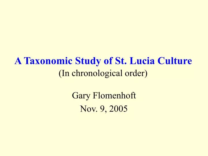 a taxonomic study of st lucia culture in chronological order
