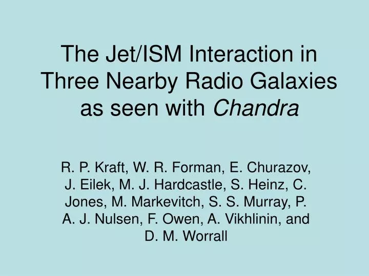 the jet ism interaction in three nearby radio galaxies as seen with chandra