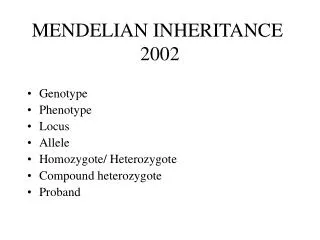 MENDELIAN INHERITANCE	 2002