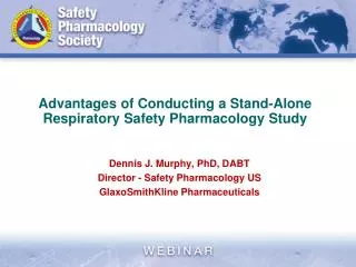 Advantages of Conducting a Stand-Alone Respiratory Safety Pharmacology Study